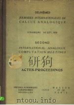 DEUXIEMES JOURNEES INTERNATIONALES DE CALCUL ANALOGIQUE SECOND INTERNATIONAL ANALOGUE COMPUTATION ME PDF电子版封面