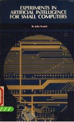 EXPERIMENTS IN ARTIFICIAL INTELLIGENCE FOR SMALL COMPUTERS PDF电子版封面 0672217856