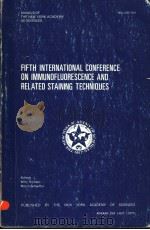 FIFTH INTERNATIONAL CONFERENCE ON IMMUNOFLUORESCENCE AND RELATED STAINING TECHNIQUES PDF电子版封面 0890720088