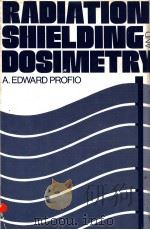 RADIATION SHIELDING AND DOSIMETRY（ PDF版）