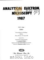 ANALYTICAL ELECTRON MICROSCOPY 1987 PDF电子版封面 D.C.JOY