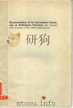 RECOMMENDATIONS OF THE INTERNATIONAL COMMISSION ON RADIOLOICAL PROTECTION ICRP PUBLICATION 6     PDF电子版封面     