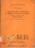 GENERAL PRINCIPLES OF MONITORING FOR RADIATION PROTECTION OF WORKERS ICRP PUBLICATION 12 PDF电子版封面