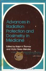 ADVANCES IN RADIATION PROTECTION AND DOSIMETRY IN MEDCINE（ PDF版）