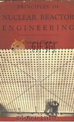 PRINCIPLES OF MUCLEAR REACTOR ENGINEERING     PDF电子版封面     