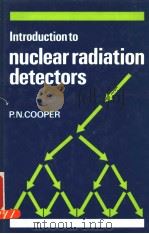 NUCLEAR RADIATION DETECTORS INTRODUCTION TO（ PDF版）