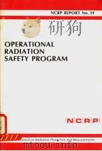 OPERATIONAL RADIATION SAFETY PROGRAM NCRP REPORT NO.59 PDF电子版封面