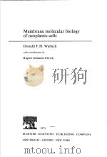 MEMBRANE MOLECULAR BIOLOGY OF NEOPLASTIC CELLS（ PDF版）