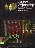 GRAPHICS PROGRAMMING IN BASIC FOR THE IBM PC/XT AND PC-AT PDF电子版封面 0835925625 DAVID E.GRICE