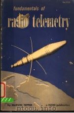 FUNDAMENTALS OF RADIO TELEMETRY PDF电子版封面 MARVIN TEPPER
