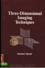 THREE-DIMENSIONAL IMAGING TECHNIQUES（ PDF版）