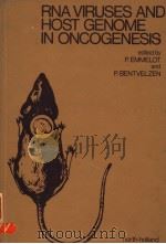 RNA VIRUSES AND HOST GENOME IN ONCOGENESIS PDF电子版封面 0720441056 P.EMMELOT P.BENTVELZEN