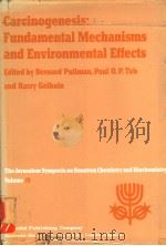 CARCINOGENESIS:FUNDAMENTAL MECHANISMS AND ENVIRONMENTAL EFFECTS PDF电子版封面 9027711712 BERNARD PULLMAN PAUL O.P.TS.O