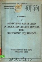 HANDBOOK OF MINIATURE PARTS AND INTEGRATED CIRCUIT DEVICES FOR ELECTRONIC EQUIPMENT（ PDF版）