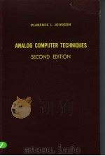 ANALOG COMPUTER TECHNIQUES SECOND EDITION PDF电子版封面 CLARENCE L.JOHNSON