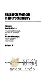 RESEARCH METHODS IN NEUROCHEMISTRY VOLUME 4 PDF电子版封面 0306360047