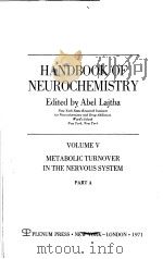 HANDBOOK OF NEUROCHEMISTRY VOLUME 5 METABOLIC TURNOVER IN THE NERVOUS SYSTEM PART A PDF电子版封面 ABEL LAJTHA