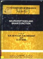 NEUROPEPTIDES AND BRAIN FUNCTION PDF电子版封面 E.R.DE KLOET,V.M.WIEGANT AND D