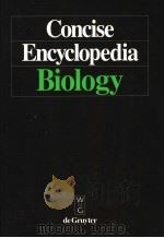 CONCISE ENCYCLOPEDIA BIOLOGY PDF电子版封面 3110106612 THOMAS A.SCOTT