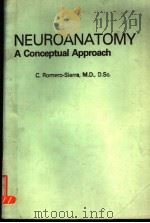 NEUROANATOMY A CONCEPTUAL APPROACH PDF电子版封面 0443083614 C.ROMERO-SIERRA