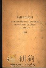 JAHRBUCH DER DEUTSCHEN AKADEMIE DER WISSENSCHAFTEN ZU BERLIN 1964 PDF电子版封面
