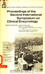PROCEEDINGS OF THE SECOND INTERNATIONAL SYMPOSIUM ON CLINICAL ENZYMOLOGY PDF电子版封面 NORBERT W.TIETZ AND ALBERT WEI