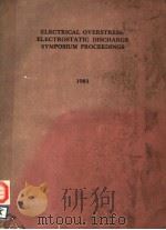 ELECTRICAL OVERSTRESS/ELECTROSTATIC DISCHARGE SYMPOSIUM PROCEEDINGS 1981 PDF电子版封面