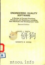 ENGINEERING QUALITY SOFTWARE:A REVIEW OF CURRENT PRATICS,STANDARDS AND QUIDELINES INCLUDING NEW METH PDF电子版封面 1851663584 DAVID J.SMITH AND KENNETH B.WO