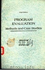 PROGRAM EVALUATION METHODS AND CASE STUDIES THIRD EDITION PDF电子版封面 013730367X EMMIL J.POSAVAC RAYMOND G.CAR