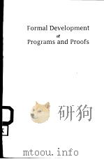 FORMAL DEVELPMENT OF PROGRAMS AND PROOFS PDF电子版封面 0201172372 EDSGER W.DUKSTRA