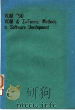 VDM90 VDM AND Z-FORMAL METHODS IN FOFTWARE DEVELOPMENT     PDF电子版封面  0387525130   