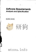 SOFTWARE REQUIREMENTS ANALYSIS AND SPECIFICATION PDF电子版封面 0138246734 ALAN M.DAVIS