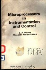 MICROPROCESSORS IN INSTRUMENTATION AND CONTROL PDF电子版封面 0003830411 S.A.MONEY