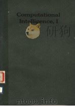 COMPUTATIONAL INTELLIGENCE 1 PDF电子版封面 0444873406