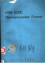 1985 IEEE MICROPROCESSOR FORUM PDF电子版封面 0818606169