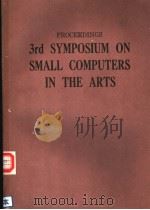 PROCEEDINGS 3RD SYMPOSIUM ON SMALL COMPUTERS IN THE ARTS PDF电子版封面 0818604999