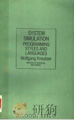 SYSTEM SIMULATION PROGRAMMING STYLES AND LANGUAGES PDF电子版封面 0201129140