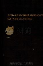 ENTITY-RELATIONSHIP APPROACH TO SOFTWARE ENGINEERING PDF电子版封面 0444867775 CARL G.DAVIS SUSHIL JAJODIA