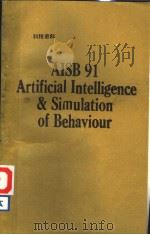 AISB91 PROCEEDINGS OF THE EIGHTH CONFERENCE OF THE SOCIETY FOR THE STUDY OF ARTIFICIAL INTELLIGENCE PDF电子版封面