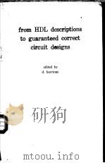 FROM HDL DESCRIPTIONS TO GUARANTEED CORRECT CIRCUIT DESIGNS PDF电子版封面 044470194X D.BORRIONE