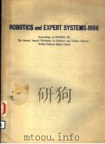 ROBOTICS AND EXPERT SYSTEMS-1986 PDF电子版封面 0876649665