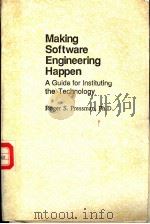 MAKING SOFTWARE ENGINEERING HAPPEN PDF电子版封面 0135477387 ROGER S.PRESSMAN,PH.D.