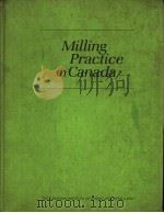 MILLING PRACICE IN CANADA PDF电子版封面 D·E·PICKETT