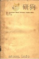10TH INTERNATIONAL MINERAL PROCESSING CONGRESS 1973 VOL.1（ PDF版）