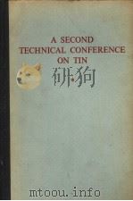 A SECOND TECHNICAL CONFERENCE ON TIN 3 PDF电子版封面