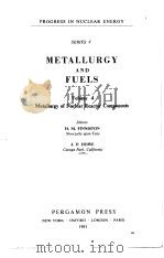 METALLURGY AND FUELS VOLUME 4 METALLURGY OF NUCLEAR REACTOR COMPONENTS（ PDF版）
