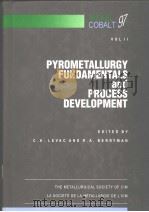 PYROMETALLURGY FUNDAMENTALS AND PROCESS DEVELOPMENT VOL Ⅱ PDF电子版封面 0919086764 C.A.LEVAC AND R.A.BERRYMAN