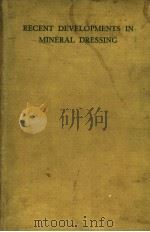 RECENT DEVELOPMENTS IN MINERAL DRESSING（ PDF版）
