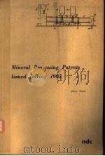 MINERAL PROCESSING PATENTS ISSUED DURING 1965 PDF电子版封面 OLIVER NORTH