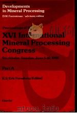 PROCEEDINGS OF THE 16 INTERNATIONAL MINERAL PROCESSING CONGRESS  PART A（ PDF版）